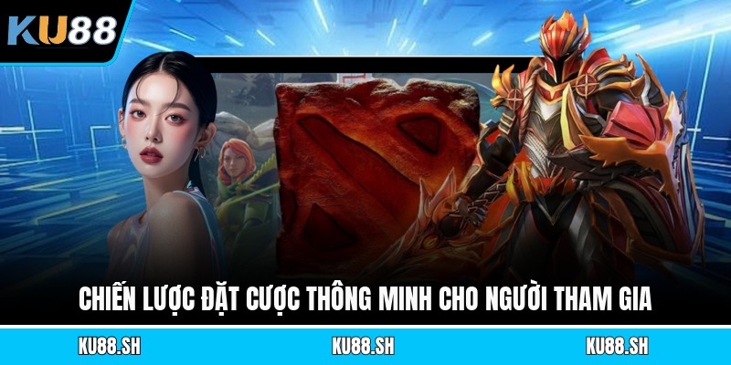 Chiến lược đặt cược thông minh cho người tham gia